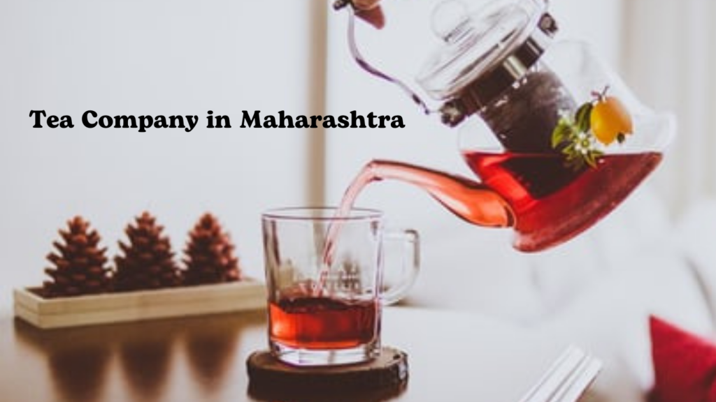 Tea Company in Maharashtra